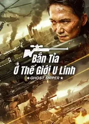 Bắn Tỉa Ở Thế Giới U Linh | Bắn Tỉa Ở Thế Giới U Linh (2023)