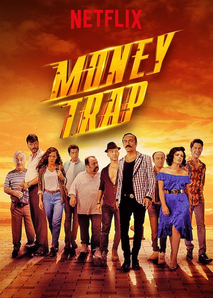 Băng đảng kì cục 2 | Money Trap (2019)