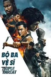 Bộ Ba Vệ Sĩ | Bộ Ba Vệ Sĩ (2019)