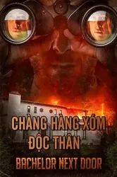 Chàng Hàng Xóm Độc Thân | Chàng Hàng Xóm Độc Thân (2017)