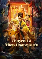 Chuyện Lạ Thôn Hoàng Miếu | Chuyện Lạ Thôn Hoàng Miếu (2023)