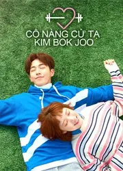 Cô Nàng Cử Tạ Kim Bok Joo | Cô Nàng Cử Tạ Kim Bok Joo (2016)