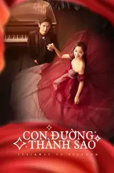 Con Đường Thành Sao | Con Đường Thành Sao (2017)