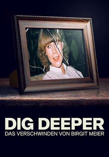 Đào sâu: Vụ mất tích của Birgit Meier | Dig Deeper: The Disappearance of Birgit Meier (2021)
