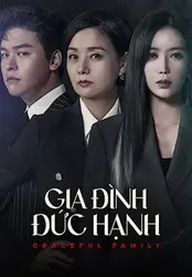 Gia Đình Đức Hạnh | Gia Đình Đức Hạnh (2019)