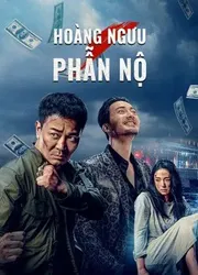 Hoàng Ngưu Phẫn Nộ | Hoàng Ngưu Phẫn Nộ (2021)