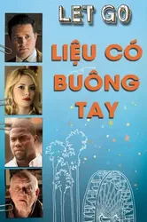 Liệu Có Buông Tay | Liệu Có Buông Tay (2011)