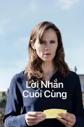 Lời Nhắn Cuối Cùng | Lời Nhắn Cuối Cùng (2023)