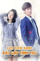 Lợi Tiên Sinh Bắt Gặp Tình Yêu | Lợi Tiên Sinh Bắt Gặp Tình Yêu (2017)