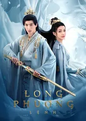 Long Phượng Lệnh | Long Phượng Lệnh (2023)