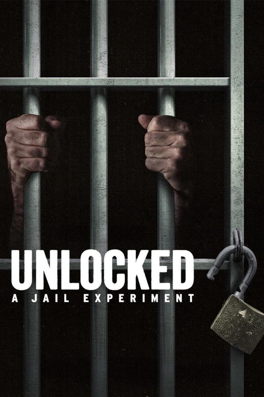 Mở khóa: Thí nghiệm nhà giam | Unlocked: A Jail Experiment (2024)