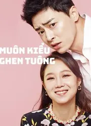 Muôn Kiểu Ghen Tuông | Muôn Kiểu Ghen Tuông (2016)