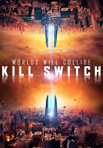 Năng Lượng Hủy Diệt | Kill Switch - Redivider (2017)