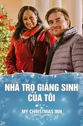 Nhà Trọ Giáng Sinh Của Tôi | Nhà Trọ Giáng Sinh Của Tôi (2018)