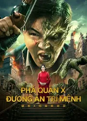 Phá Quân X: Đương Án Trí Mệnh | Phá Quân X: Đương Án Trí Mệnh (2023)