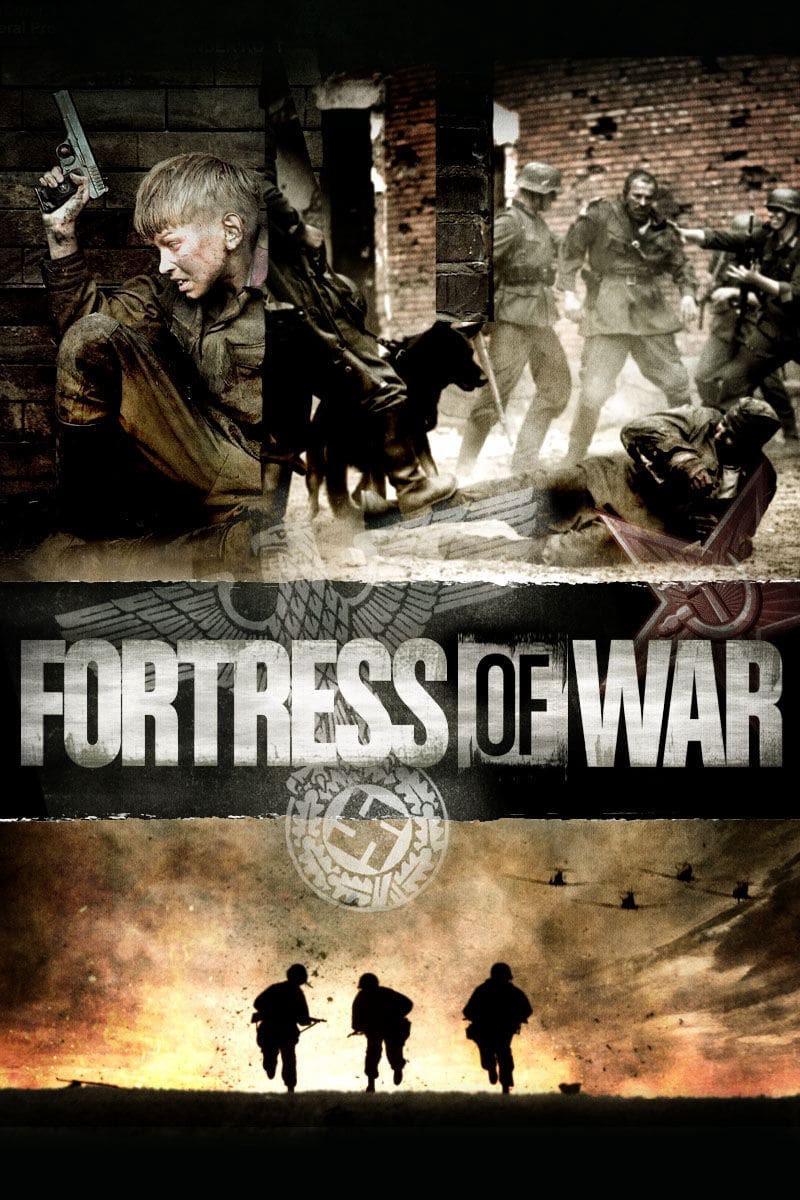 Pháo Đài Chiến Tranh | Fortress of War (2010)