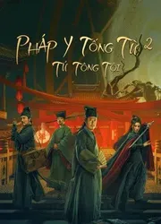 Pháp Y Tống Từ 2: Tứ Tông Tội | Pháp Y Tống Từ 2: Tứ Tông Tội (2021)