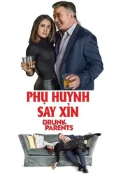 Phụ Huynh Say Xỉn | Phụ Huynh Say Xỉn (2017)