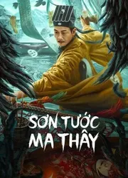 Sơn Tước Ma Thây | Sơn Tước Ma Thây (2022)