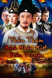 Thần Thám Địch Nhân Kiệt Tiền Truyện | Thần Thám Địch Nhân Kiệt Tiền Truyện (2010)