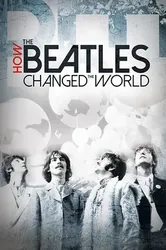 The Beatles- Ban Nhạc Thay Đổi Thế Giới  | The Beatles- Ban Nhạc Thay Đổi Thế Giới  (2017)