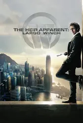 The Heir Apparent: Largo Winch | The Heir Apparent: Largo Winch (2008)