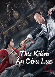 Thư Kiếm Ân Cừu Lục | Thư Kiếm Ân Cừu Lục (2023)