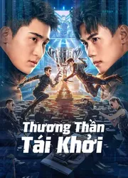 Thương Thần Tái Khởi | Thương Thần Tái Khởi (2023)