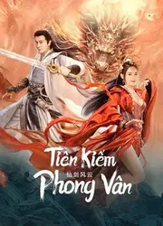 Tiên Kiếm Phong Vân | Tiên Kiếm Phong Vân (2022)