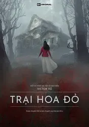 Trại Hoa Đỏ | Trại Hoa Đỏ (2022)