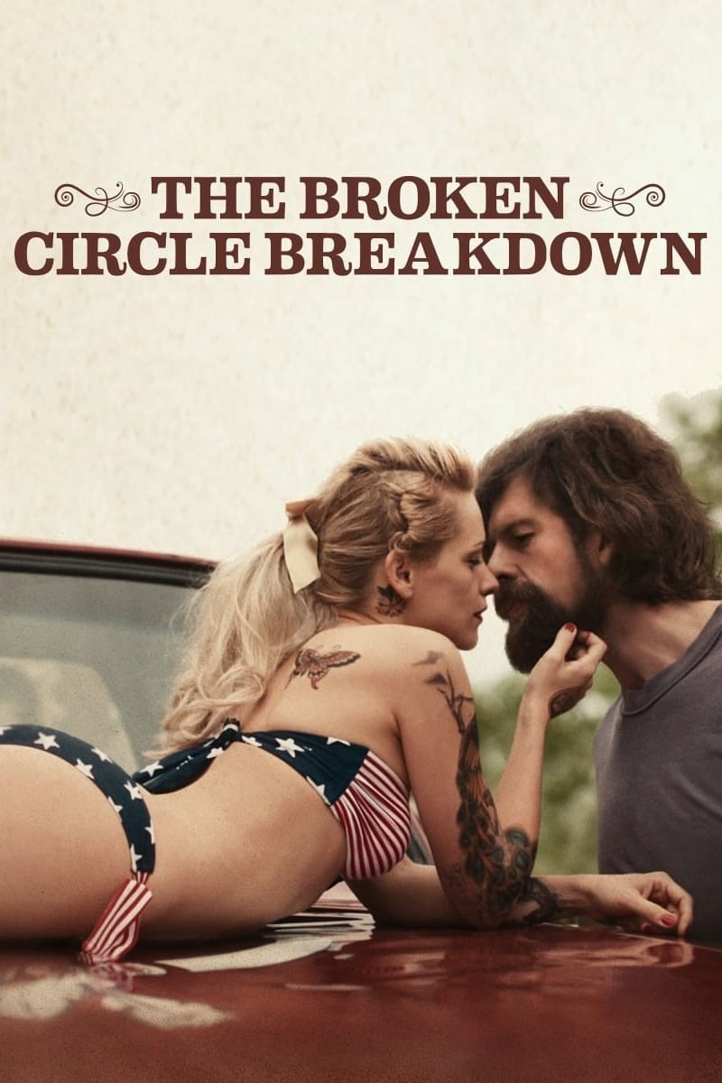 Vòng Tròn Gãy Nát | The Broken Circle Breakdown (2012)
